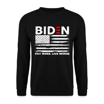 Biden Pay More Live Worse - Unisex Sweatshirt - black - Front - Alina (178cm) & Michal (187cm)