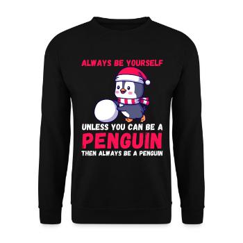 Sei immer du selbst, es sei denn, du kannst ein Pinguin sein - Unisex Pullover - Schwarz - Vorne - Alina (178cm) & Michal (187cm)