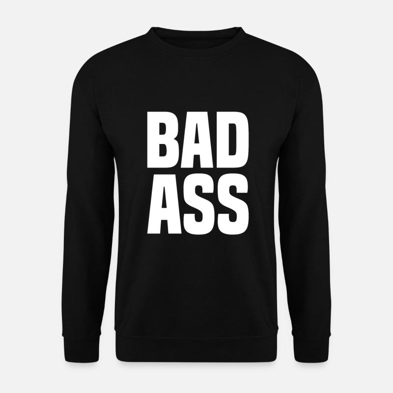 Bad Ass - Unisex Pullover - Schwarz