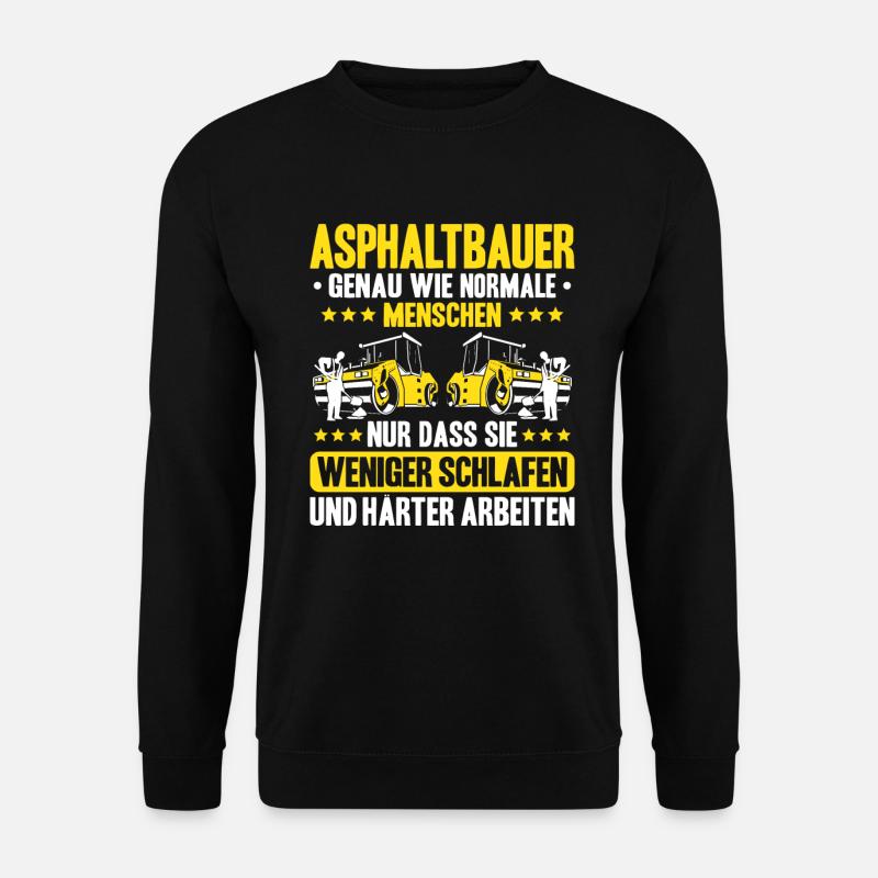 Asphaltbauer Asphaltierer Schwarzstraßenbauer - Unisex Pullover - Schwarz