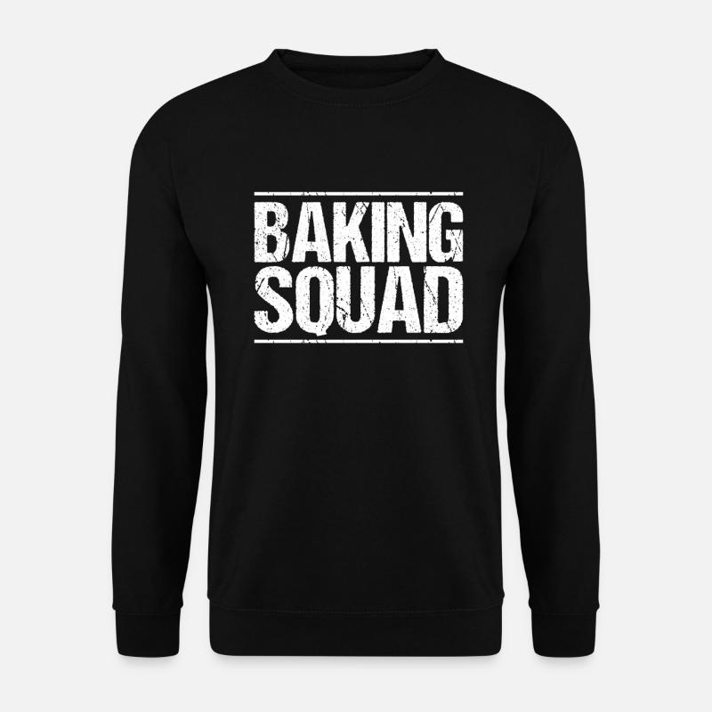 Baker Baking Baker Bakery Baking - Unisex Sweatshirt - black
