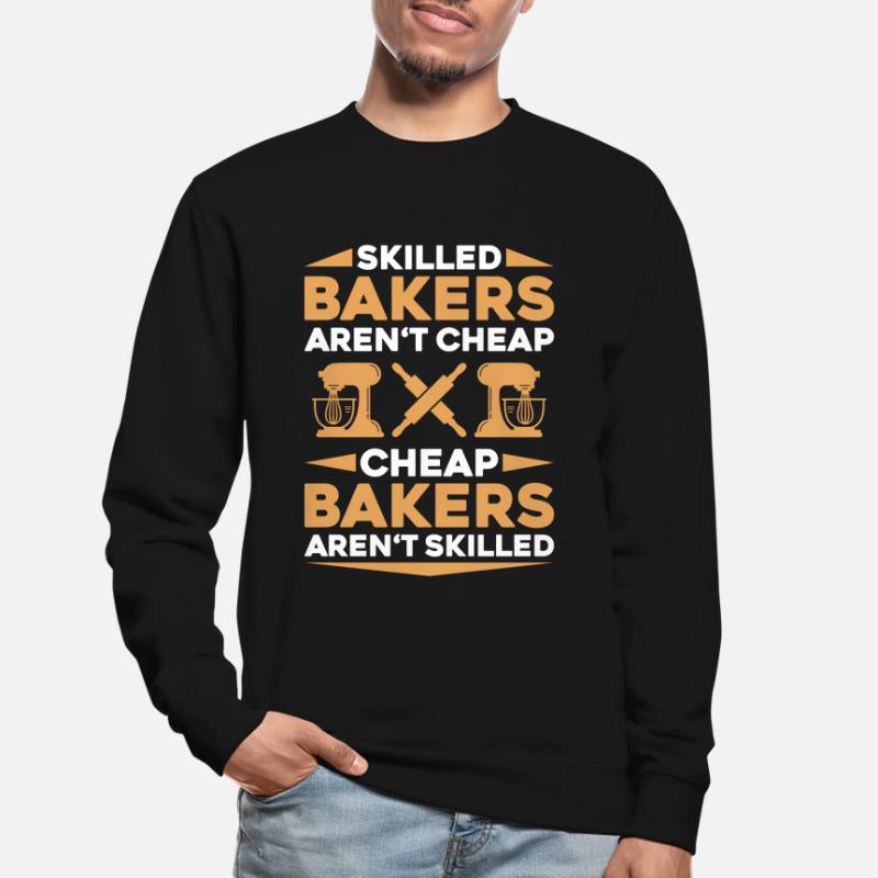 Baker Baking Baker Bakery Baking Unisex Sweatshirt