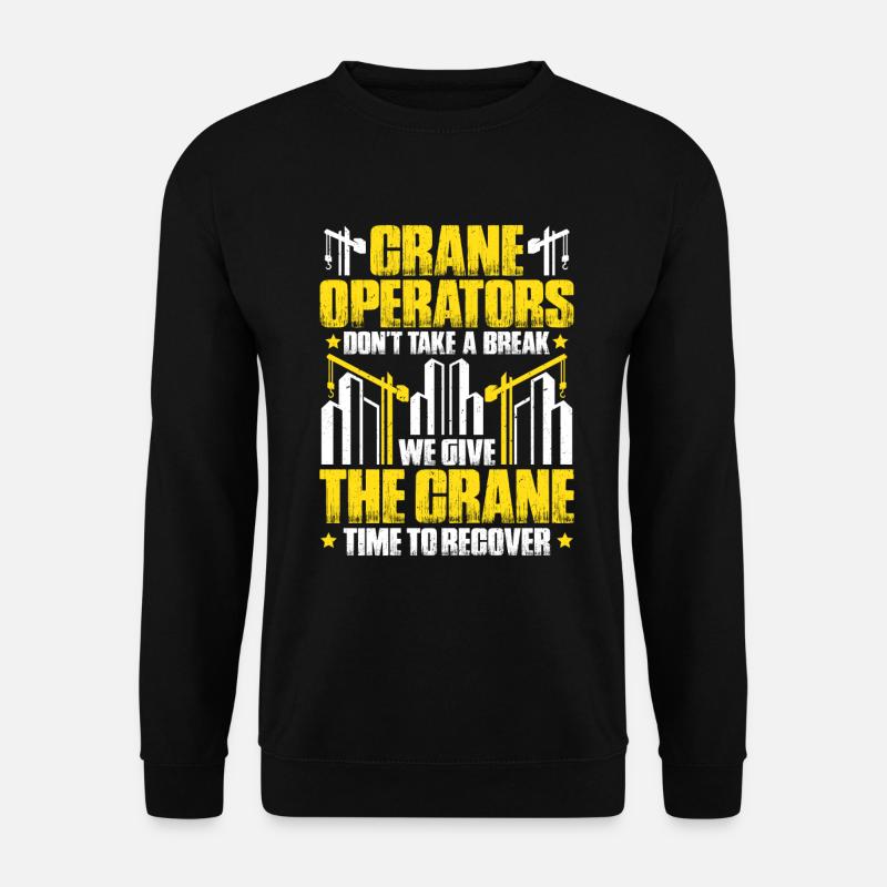 Kranführer Kranfahrer Kran Grutier - Sweat-shirt Unisexe - noir