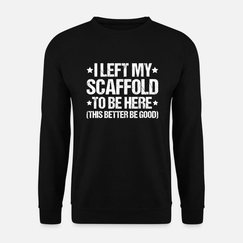 Échafaudage Échafaudage Échafaudage Échafaudage - Sweat-shirt Unisexe - noir
