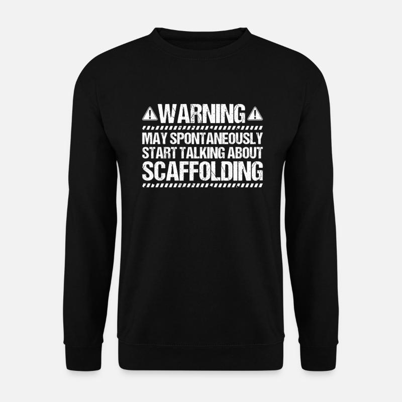 Scaffolding Scaffolding Scaffolding Scaffolder - Unisex Sweatshirt - black
