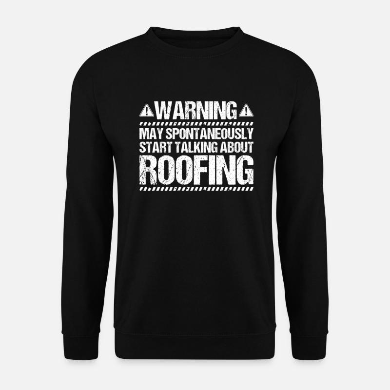 Dachdecker Dachdeckerei Dachdecken Toiture - Sweat-shirt Unisexe - noir