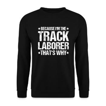 Gleisbauer Schienenarbeiter Gleisbau Track Laborer - Sweat-shirt Unisexe - noir - Devant - Alina (178cm) & Michal (187cm)
