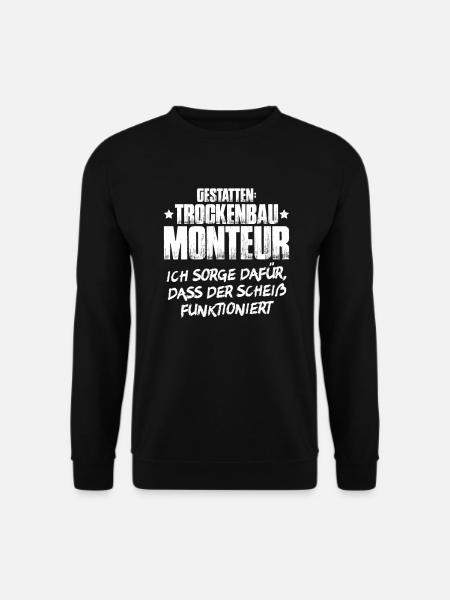Trockenbaumonteur Trockenbau Drywaller - Unisex Pullover - Schwarz