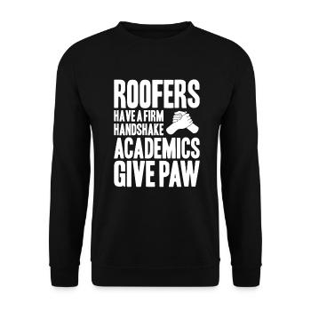 Roofer Roofing Roofing Roofing Roofers Roofing - Unisex Sweatshirt - black - Front - Alina (178cm) & Michal (187cm)