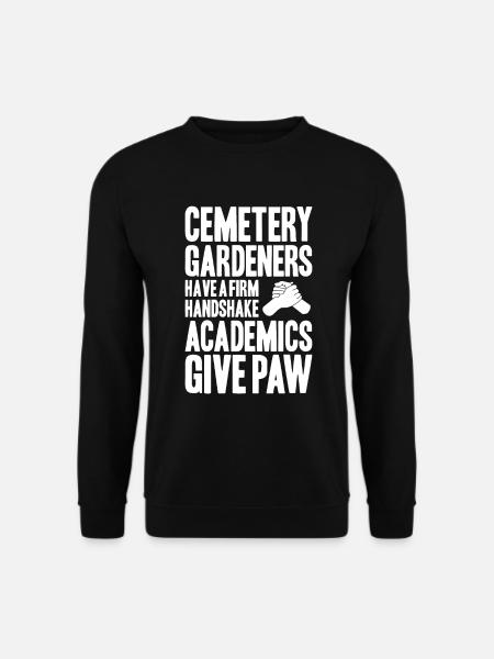 Friedhofsgärtner Friedhof Cemetery Gardener - Unisex Sweatshirt - black