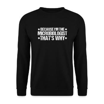 Microbiology Microbiologist Biology Biologist - Unisex Sweatshirt - black - Front - Alina (178cm) & Michal (187cm)
