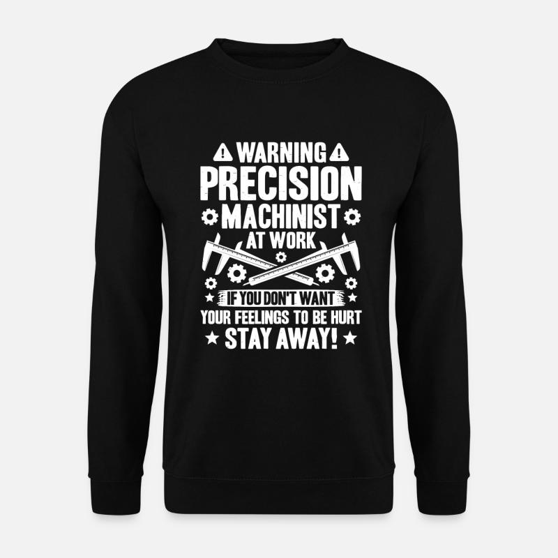 Precision mechanic Precision Machinist - Unisex Sweatshirt - black