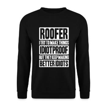 Roofer Roofing Roofing Roofing Roofers Roofing - Unisex Sweatshirt - black - Front - Alina (178cm) & Michal (187cm)