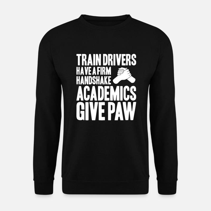 Triebfahrzeugführer Lokführer Train Driver - Unisex Sweatshirt - black