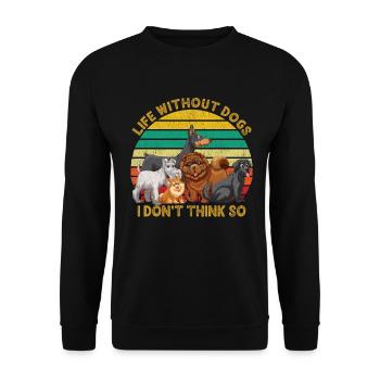 La vie sans chiens Je ne pense pas si drôle chien - Sweat-shirt Unisexe - noir - Devant - Alina (178cm) & Michal (187cm)