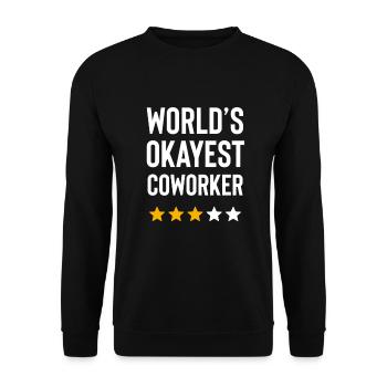 Worlds Okayest Coworker Funny Birthday Christmas - Unisex Sweatshirt - black - Front - Alina (178cm) & Michal (187cm)