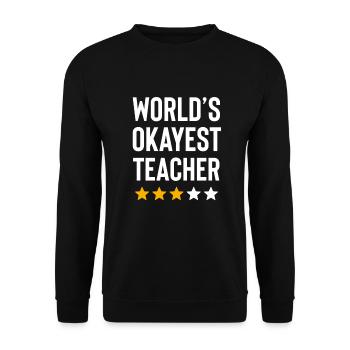 Worlds Okayest Lehrer Lustiger Geburtstag Weihnachten - Unisex Pullover - Schwarz - Vorne - Alina (178cm) & Michal (187cm)