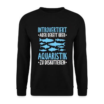 Aquaristik Aquarianer Aquarium Fische Aquarist - Unisex Pullover - Schwarz - Vorne - Alina (178cm) & Michal (187cm)