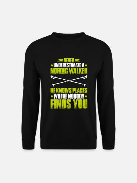 Nordic Walking Nordic Walker Nordic Walken - Unisex Pullover - Schwarz