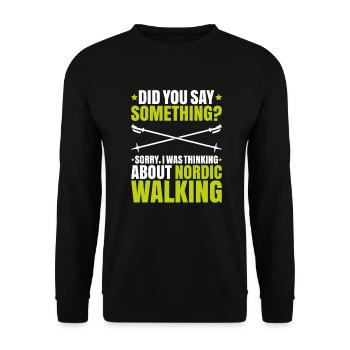 Nordic Walking Nordic Walker Nordic Walken - Unisex Sweatshirt - black - Front - Alina (178cm) & Michal (187cm)