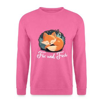 Fix und Foxi Fuchs Spruch Schlafshirt Kuscheln - Unisex Pullover - Pink - Vorne