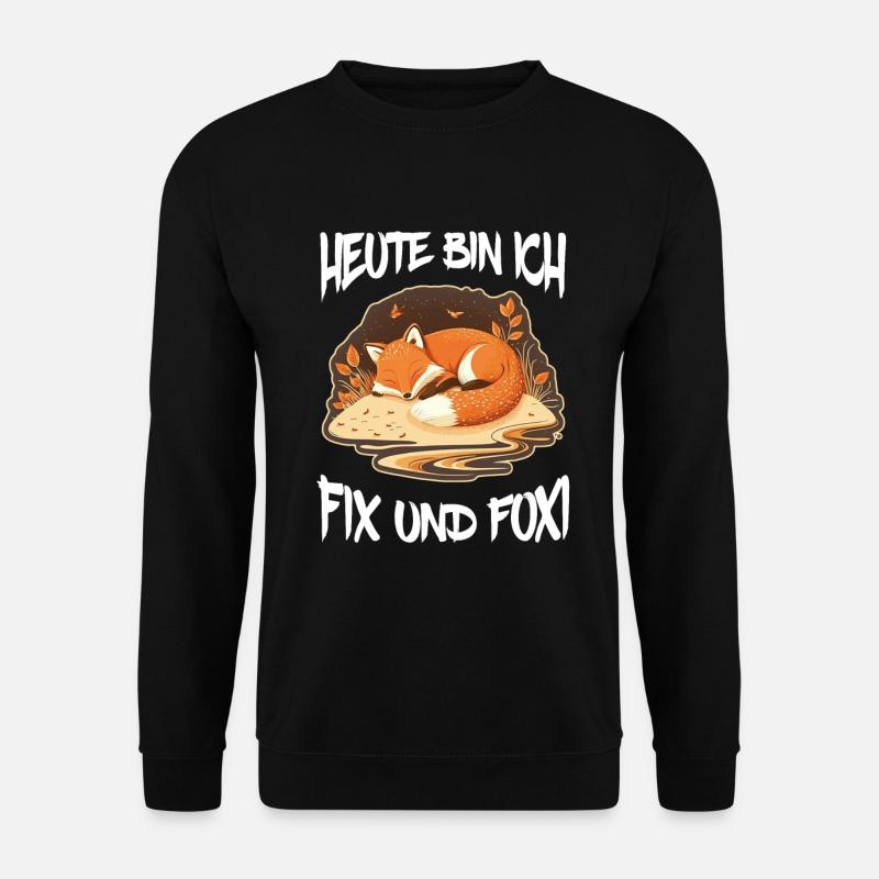 Fix und Foxi Fuchs Spruch Schlafshirt Kuscheln - Unisex Pullover - Schwarz