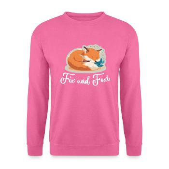 Fix und Foxi Fuchs Spruch Schlafshirt Kuscheln - Unisex Pullover - Pink - Vorne