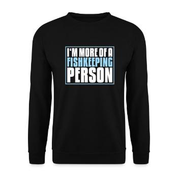 Aquaristics Aquarist Aquarium Fish Aquarist - Unisex Sweatshirt - black - Front - Alina (178cm) & Michal (187cm)