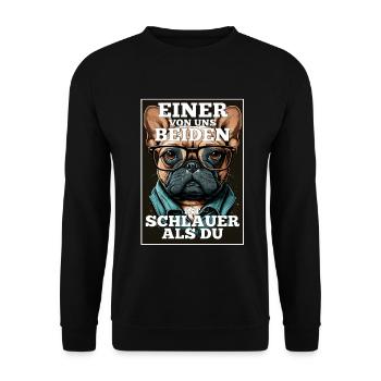 Eines von uns beiden ist schlauer Hund Mops Brille - Unisex Pullover - Schwarz - Vorne - Alina (178cm) & Michal (187cm)