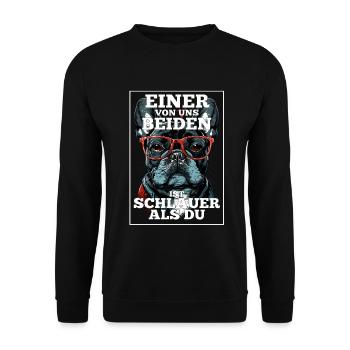 Eines von uns beiden ist schlauer Hund Mops Brille - Unisex Pullover - Schwarz - Vorne - Alina (178cm) & Michal (187cm)