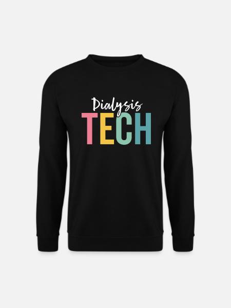 Dialysis Tech Hemodialysis Nephrology Nurse - Unisex Sweatshirt - black
