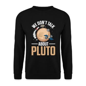 Nous ne parlons pas de la science spatiale de Pluton drôle - Sweat-shirt Unisexe - noir - Devant - Alina (178cm) & Michal (187cm)