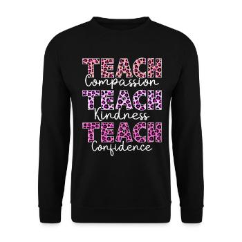Lehren Sie Mitgefühl, Freundlichkeit, Selbstvertrauen, verbreiten Sie - Unisex Pullover - Schwarz - Vorne - Alina (178cm) & Michal (187cm)
