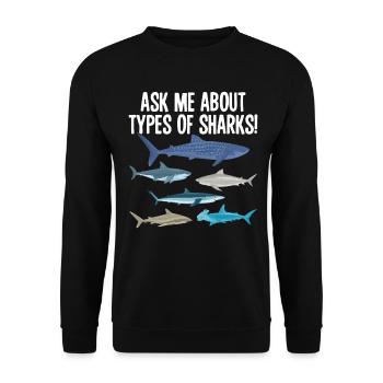Ask Me About Sharks Ocean Wildlife Shark Types - Unisex Sweatshirt - black - Front - Alina (178cm) & Michal (187cm)