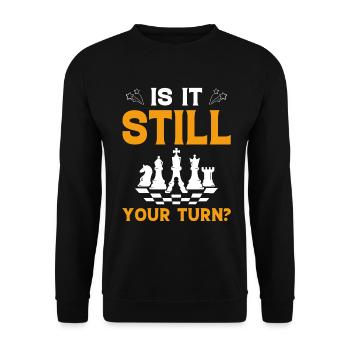 Ist es immer noch an der Reihe? Brettspiel Schachspieler - Unisex Pullover - Schwarz - Vorne - Alina (178cm) & Michal (187cm)