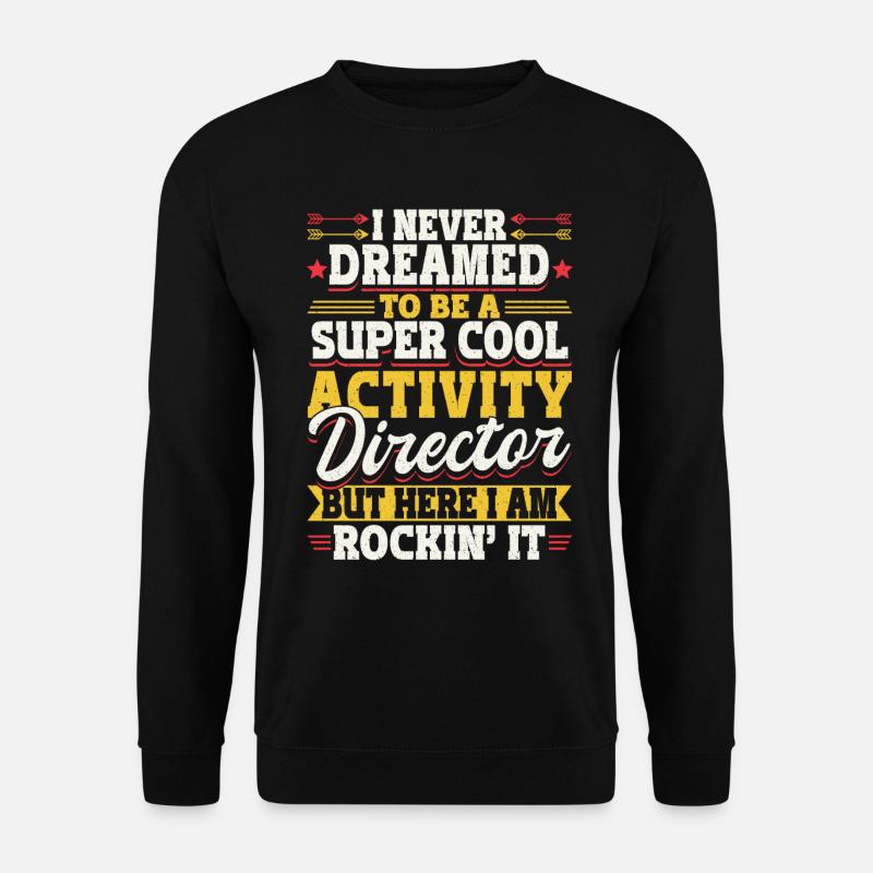 Funny Activity Director - Unisex Pullover - Schwarz