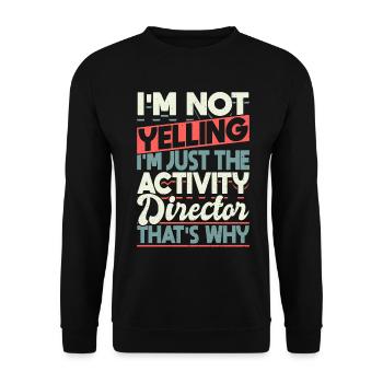 Funny Activity Director I'm Not - Unisex Pullover - Schwarz - Vorne - Alina (178cm) & Michal (187cm)