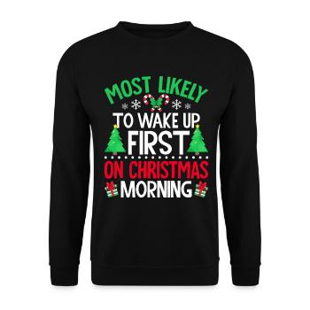 Am ehesten werden Sie am Weihnachtsmorgen zuerst aufwachen - Unisex Pullover - Schwarz - Vorne - Alina (178cm) & Michal (187cm)