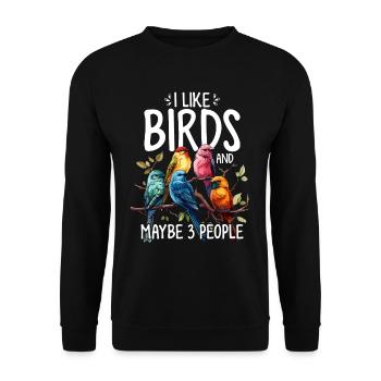 Ich mag Vögel und vielleicht 3 Leute Vögel lustig - Unisex Pullover - Schwarz - Vorne - Alina (178cm) & Michal (187cm)