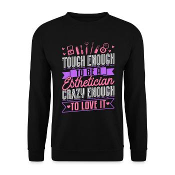 Esthetician Tough Enough To Be A - Unisex Pullover - Schwarz - Vorne - Alina (178cm) & Michal (187cm)