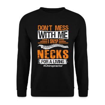 Don't Mess With Me Funny Chiropractor Back Spine - Unisex Sweatshirt - black - Front - Alina (178cm) & Michal (187cm)