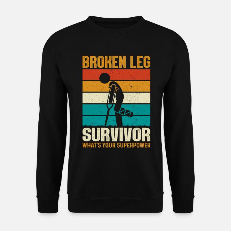 Gebrochenes Bein Knöchelchirurgie Genesung Gebrochenes Bein - Unisex Pullover - Schwarz