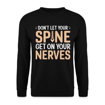 Ne laissez pas votre colonne vertébrale vous taper sur les nerfs - Sweat-shirt Unisexe - noir - Devant - Alina (178cm) & Michal (187cm)