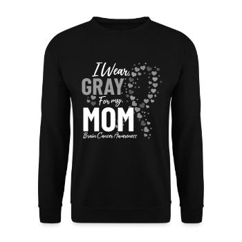 I Wear Gray for My Mom Chemotherapy Brain Cancer - Unisex Sweatshirt - black - Front - Alina (178cm) & Michal (187cm)