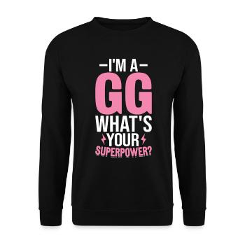 I'm A GG What's Your Superpower Funny Gigi Great - Unisex Sweatshirt - black - Front - Alina (178cm) & Michal (187cm)