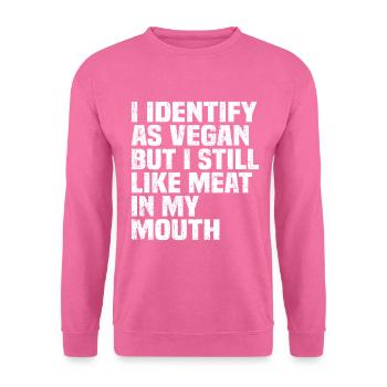 Je m’identifie comme Vegan Lustiger Spruch - Sweat-shirt Unisexe - rose - Devant