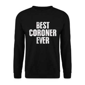 Best Coroner Ever Funny Forensic Coroner - Unisex Sweatshirt - black - Front - Alina (178cm) & Michal (187cm)