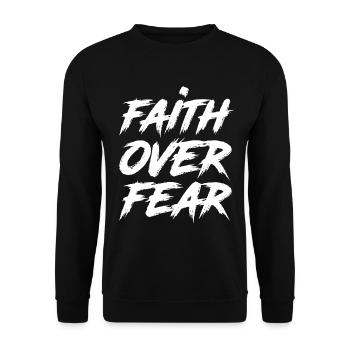 Faith Over Fear Graffiti - Unisex Pullover - Schwarz - Vorne - Alina (178cm) & Michal (187cm)