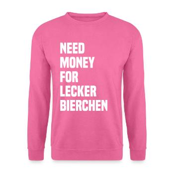 Need Money For Lecker Bierchen - Unisex Pullover - Pink - Vorne