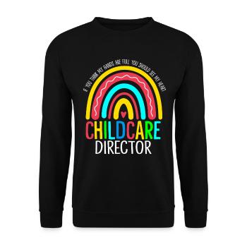 Childcare Director Funny Daycare Childcare - Unisex Sweatshirt - black - Front - Alina (178cm) & Michal (187cm)